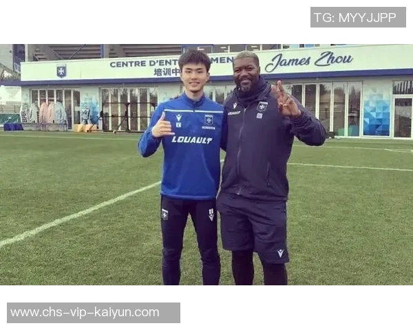 17岁梅州客家小将赴法甲试训中国足球留洋新希望再起航